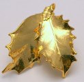 Holly Leaf Dip In 24 k Gold Appx.size 1.5 x 1 in. (Double)